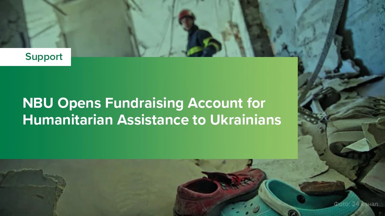 Special Account of the National Bank for Humanitarian Assistance to Ukrainians Affected by Russia’s Aggression